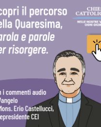 Parola e parole per risorgere: La Quaresima come cammino di rinascita da vivere insieme